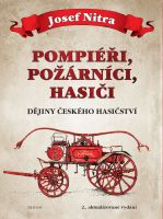 Kniha HASIČI (dějiny českého hasičství) 2. aktualizované vydání